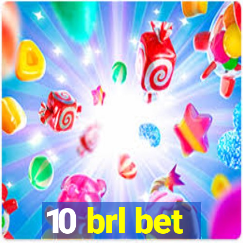 10 brl bet